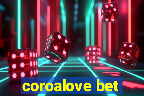 coroalove bet